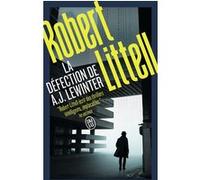 La défection de A. J. Lewinter Robert Littell (Auteur), Mélissa Manchette (Traduction), Jean-Patrick Manchette (Traduction)