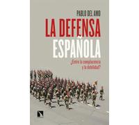 La defensa española: ¿Entre la complacencia y la debilidad?