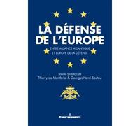 La défense de l'Europe Entre Alliance atlantique et Europe de la défense - MONTBRIAL-T - Hermann - broché - Essai
