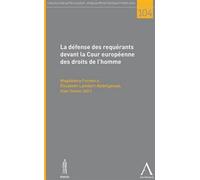 La défense des requérants devant la cour européenne des droits de l'homme - LAMBERT ABDELGAWAD E. FOROWICZ M. - Anthemis - broché - Etude