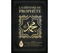 LA DéFENSE DU PROPHèTE MUHAMMAD
