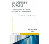 La Défense Durable - L'environnement De L'avocat Et L'avocat De L'environnement
