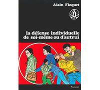 La défense individuelle de soi-même ou d'autrui
