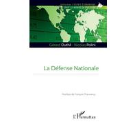 La Défense Nationale - Gérard Duthil - L'harmattan - broché - Essai
