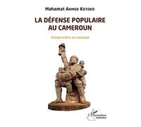 La défense populaire au Cameroun: Comprendre un concept