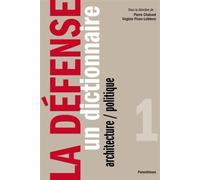 La Défense - Tome 1, Un Dictionnaire Architecture / Politique
