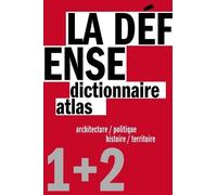La Défense - Un Dictionnaire Architecture / Politique Et Un Atlas Histoire / Territoire, 2 Volumes