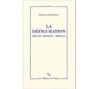 La défiguration. Artaud Beckett Michaux Evelyne Grossman (Auteur)