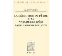 La définition de l'Être et la nature des Idées dans le Sophiste de Platon