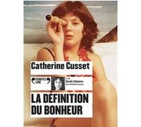 La définition du bonheur Catherine Cusset (Auteur)