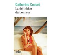 Catherine Cusset – La définition du bonheur – Roman – Poche