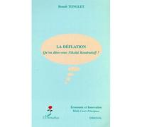La déflation Qu'en dites-vous Nikolaï Kondratieff ? - Benoît Tonglet - L'harmattan - broché - Essai