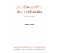 La déformation des continents. Exemples régionaux