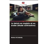 La deixis en anglais et en arabe (étude contrastive)
