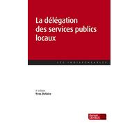 La délégation des services publics locaux (4e éd.)