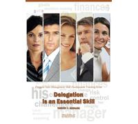 La délégation est une compétence essentielle : Série de formation sur le développement des compétences en gestion des ventes