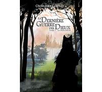 La Délégation : LA DERNIÈRE GUERRE DES DIEUX, tome 1