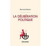 La délibération politique - Bernard Manin - Hermann - broché - Essai