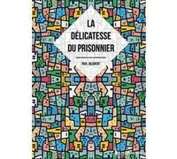 La délicatesse du prisonnier Paul Jalabert (Auteur)