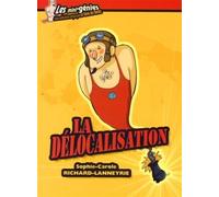 La délocalisation - Sophie Richard-Lanneyrie - Genie Des Glaciers - broché - Etude