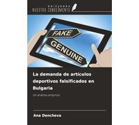 La demanda de artículos deportivos falsificados en Bulgaria: Un análisis empírico