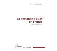 Mathieu Sordet – La demande d'asile en France: La pénitence civilisée