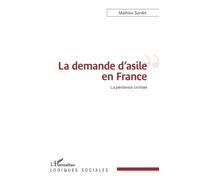 La Demande D'asile En France - La Pénitence Civilisée