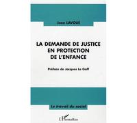 Jean Lavoué – La demande de justice en protection de l'enfance – L'Harmattan