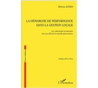 La Démarche De Performance Dans La Gestion Locale - Les Collectivités Territoriales Face Aux Défis De La Nouvelle Gouvernance