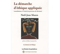 La démarche d'éthique appliquée: Contribution à l'analyse du processus de décision