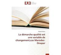 La Démarche Qualité Est Une Variable De Changement,Cas Marodec-Onapar