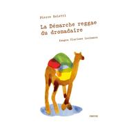 La démarche reggae du dromadaire - Pierre Soletti - Cheyne Eds - broché - Poésie