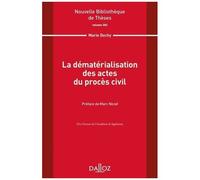 La Dématérialisation Des Actes Du Procès Civil