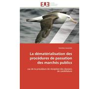 La dématérialisation des procédures de passation des marchés publics: cas de la procédure de réception des dossiers de candidature