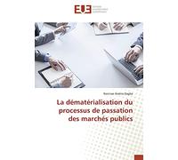La dématérialisation du processus de passation des marchés publics