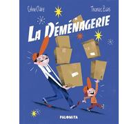 La déménagerie - Thomas Baas - Palomita - cartonné - Album jeunesse