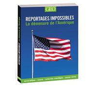 La démesure de l'Amérique - Reportages impossibles