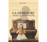 La démesure: Soumise à la violence d'un père