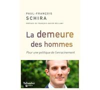 La demeure des hommes: Pour une politique de l'enracinement