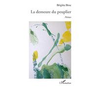 La demeure du peuplier: Poèmes