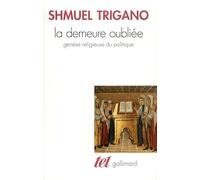 La Demeure oubliée: Genèse religieuse du politique