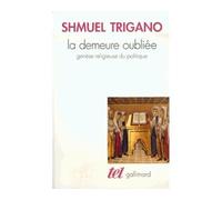 La Demeure oubliée: Genèse religieuse du politique