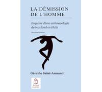 La démission de l’Homme: Esquisse d’une anthropologie du bas-fond en Haïti
