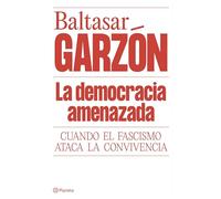 La democracia amenazada: Cuando el fascismo ataca la convivencia