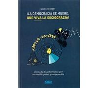 La Democracia Ha Muerto, Que Viva La Sociocracia! - [Livre en VO] Gilles Charest (Auteur)