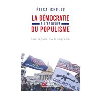 La Démocratie à l'épreuve du populisme: Les leçons du trumpisme