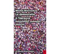 La Démocratie à l'épreuve. Nationalisme, populisme, ethnicité