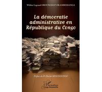 La démocratie administrative en République du Congo - Placide Moudoudou - L'harmattan - broché - Essai
