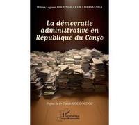 La démocratie administrative en République du Congo - Placide Moudoudou - L'harmattan - broché - Essai