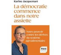 La démocratie commence dans notre assiette – Payot